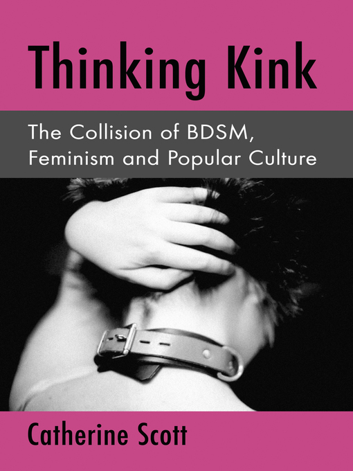 Title details for Thinking Kink by Catherine Scott - Available